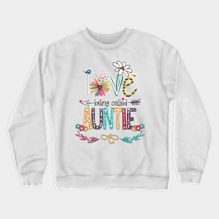 Love Being Called Auntie Happy Mother's Day Crewneck Sweatshirt